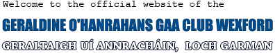 GARALDINE O'HANRAHANS GAA CLUB WEXFORD